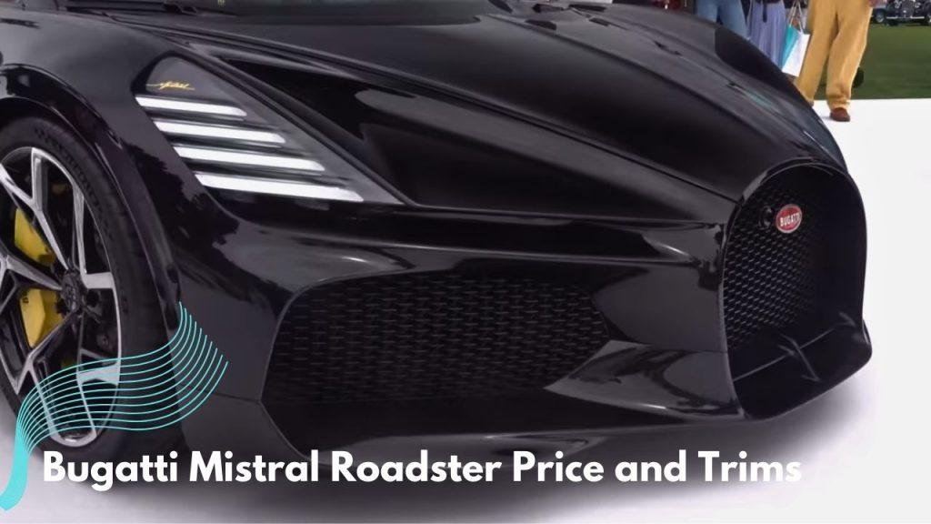 2024 Bugatti Mistral Roadster Price and Trims
